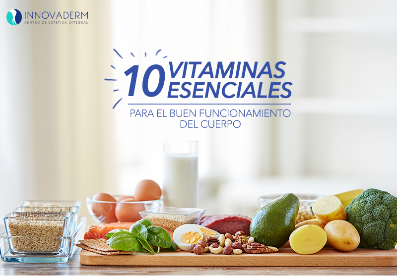 10 vitaminas esenciales para el buen funcionamiento del cuerpo